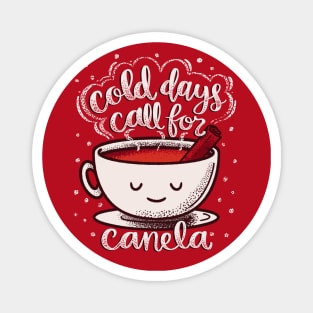 Mexican Food - Cold days call for canela tea teacup Magnet